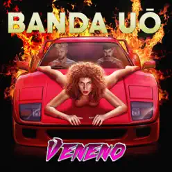 Veneno - Banda Uó