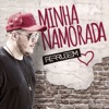 Minha Namorada - Single