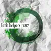 Little Helpers 282 album lyrics, reviews, download