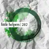 Stream & download Little Helpers 282