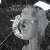 Transmission (Original Stick) song lyrics