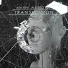 Stream & download Transmission (Original Stick)