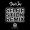 Selfie Stick (Remix II) [feat. Menasa] - David Jay lyrics