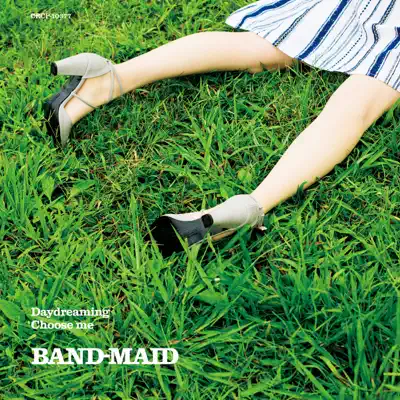 Daydreaming / Choose me - Single - Band-Maid