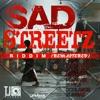 Sad Streetz Riddim (Remastered), 2010