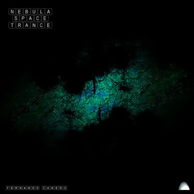 Nebula Space Trance - EP - Fernando Canedo