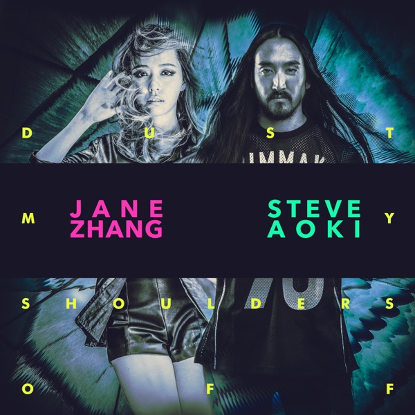 Dust My Shoulders Off (Steve Aoki Remix) - Single - 张靓颖