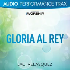 Gloria al Rey (Performance Trax) - EP - Jaci Velasquez