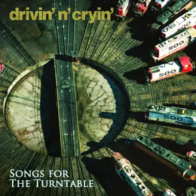 Songs For The Turntable - EP - Drivin' n' Cryin'