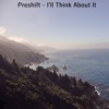 I'll Think About It - Single