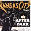 KC After Dark - More Music from Robert Altman's Kansas City (Soundtrack from the Motion Picture)