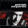 Good Night, Good Luck (Music from and Inspired By the Motion picture) album lyrics, reviews, download