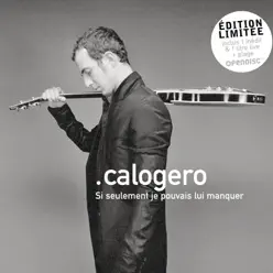 Si seulement je pouvais lui manquer - EP - Calogero