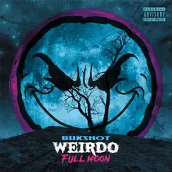 Weirdo: Full Moon by Bukshot album reviews, ratings, credits