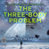 Cixin Liu - The Three-Body Problem