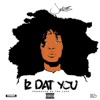 Iz Dat You - Single