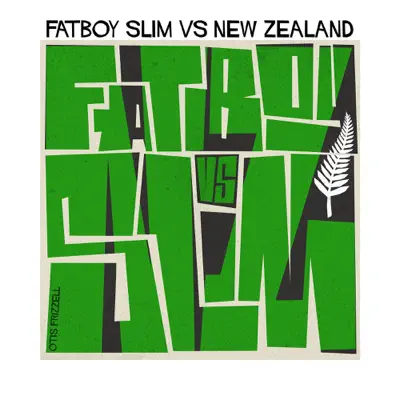 Fatboy vs. New Zealand - EP - Fatboy Slim