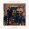 João Vitor e Diego, Pt. 1 (Ao Vivo) - Single, 2018