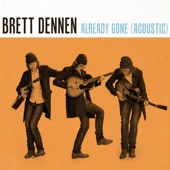 Brett Dennen - Already Gone - Acoustic