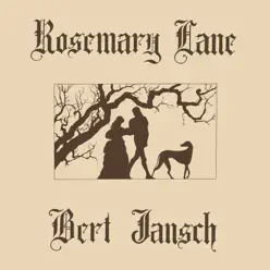 Rosemary Lane (2015 Remaster) - Bert Jansch