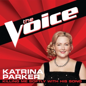 Katrina Parker - Killing Me Softly With His Song (The Voice Performance) - Line Dance Choreograf/in