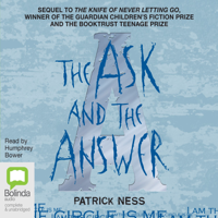 Patrick Ness - The Ask and the Answer - Chaos Walking Book 2 (Unabridged) artwork