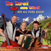 Nix als pure Gaudi - De Drei Aus Tirol