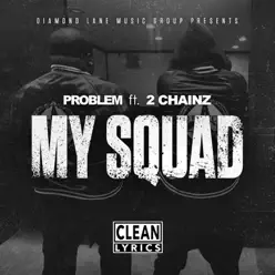 My Squad (feat. 2 Chainz) [Remix] - Single - Problem