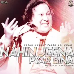 Nahin Jeena Pyar Bina - Single - Nusrat Fateh Ali Khan Nahin Jeena Pyar Bina - Single - Nusrat Fateh Ali Khan
