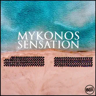 Mykonos Sensation by Various Artists album reviews, ratings, credits