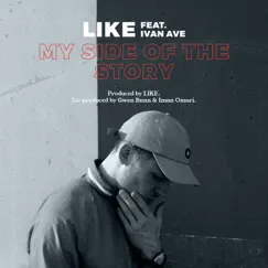 My Side of the Story (feat. Ivan Ave, Gwen Bunn & Iman Omari) Song Lyrics