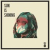 Sun Is Shining (feat. Maya) - Single