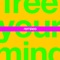 Free Your Mind (Remixes) - Single