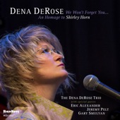 The Dena DeRose Trio - You Stepped out of a Dream