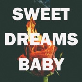 Sweet Dreams Baby by INHEAVEN