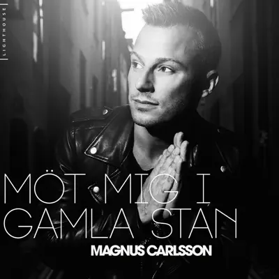 Möt mig i Gamla Stan - Single - Magnus Carlsson