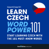 Learn Czech: Word Power 101 (Unabridged) - Innovative Language Learning, LLC