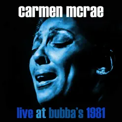 Live at Bubba's 1982 - Carmen Mcrae