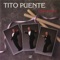 Straight, No Chaser - Tito Puente lyrics