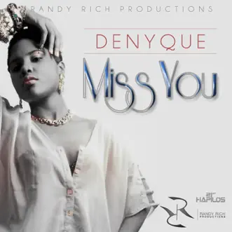 Miss You - Single by Denyque album reviews, ratings, credits