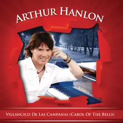 Carol Of The Bells (Villancico De Las Campanas) - Single by Arthur Hanlon album reviews, ratings, credits