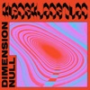 Dimension Null - Single