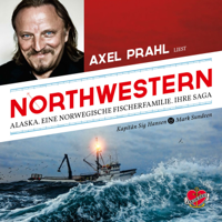 Sig Hansen & Mark Sundeen - Northwestern - Das Hörbuch artwork