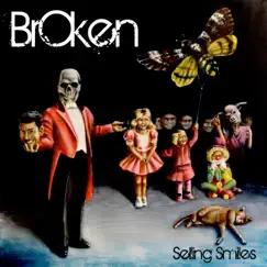 Selling Smiles by Broken album reviews, ratings, credits