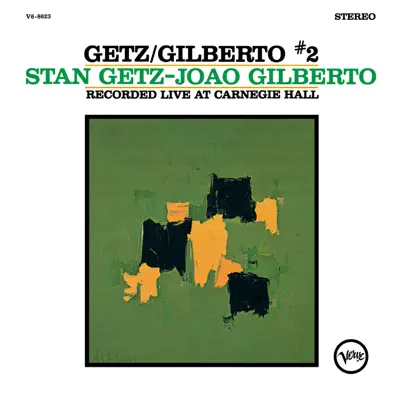 Getz/Gilberto #2 (Live) - Stan Getz