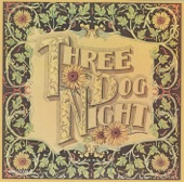 Three Dog Night - The Writings On The Wall