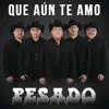 Que Aún Te Amo song lyrics