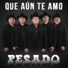 Que Aún Te Amo - Single