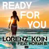 Ready for You (feat. Norah B) - Single album lyrics, reviews, download