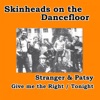 Give Me the Right / Tonight (Skinheads on the Dancefloor) - Single